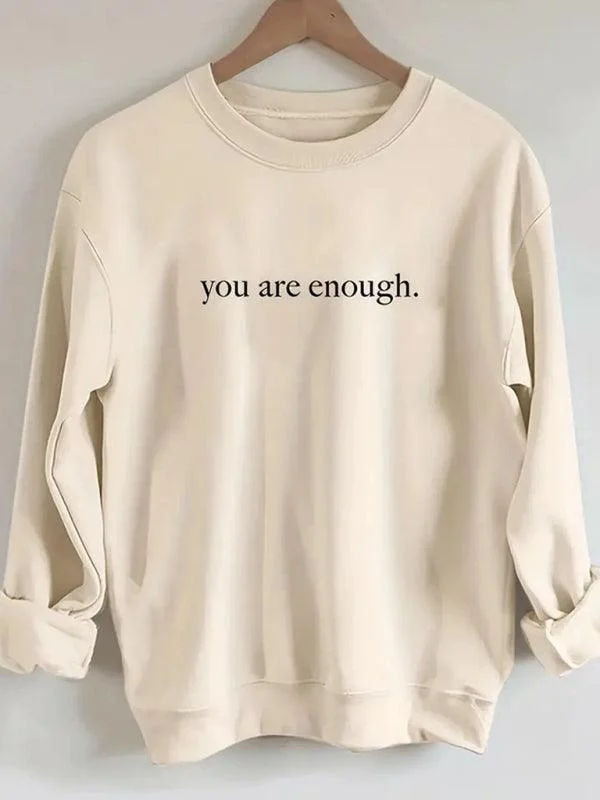 Refresh your wardrobe with stylish women’s outfits   You Are Enough Women Sweatshirt